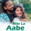 About Mile La Aabe Song